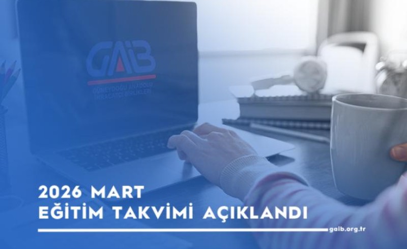 GÜNEYDOĞU ANADOLU İHRACATÇI BİRLİKLERİ -GAİB- Online Eğitimler Listesi