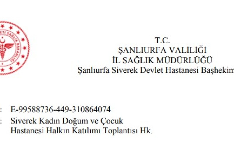 Siverek Devlet Hastanesi konferans salonunda Siverek Kadın Doğum ve Çocuk Hastanesi Halkın Katılımı Toplantısı yapıldı.